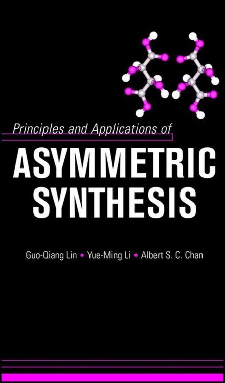 Produktbild: Principles and Applications of Asymmetric Synthesis