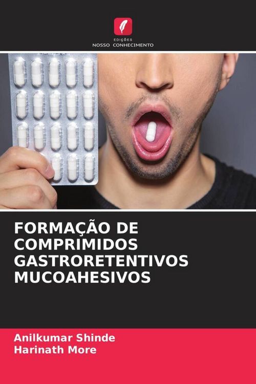 Produktbild: Forma&ccedil;&atilde;o De Comprimidos Gastroretentivos Mucoahesivos
