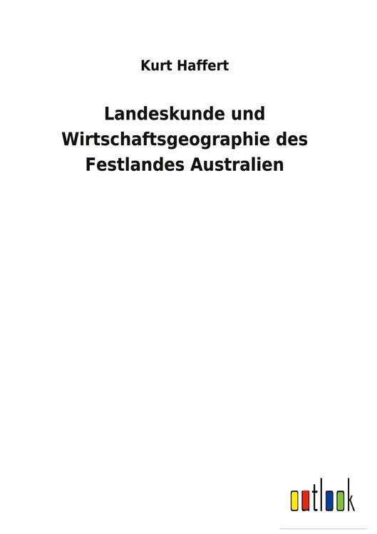 Produktbild: Landeskunde und Wirtschaftsgeographie des Festlandes Australien