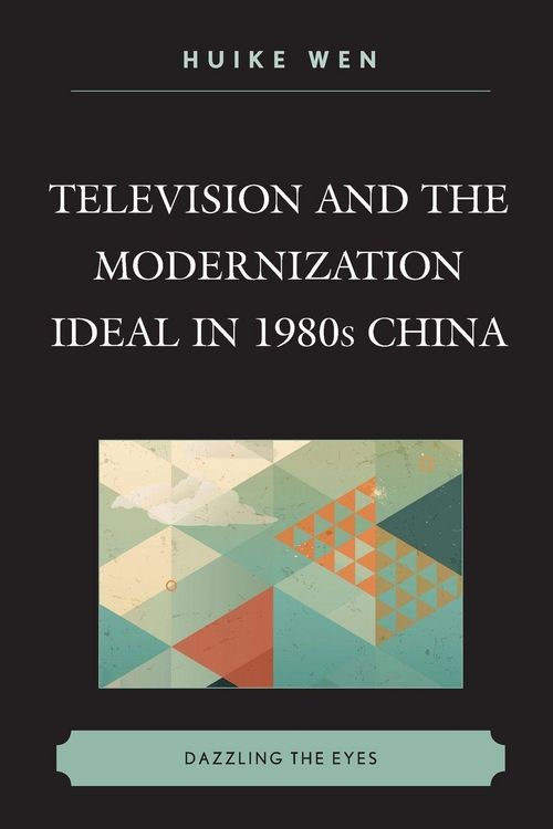 Produktbild: Television and the Modernization Ideal in 1980s China