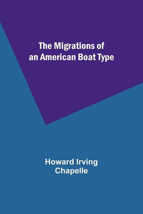 Produktbild: The Migrations of an American Boat Type