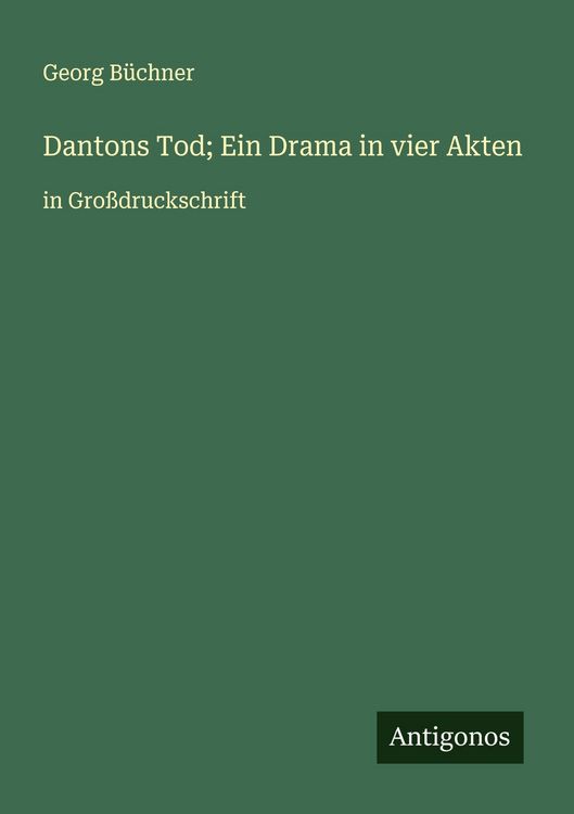Produktbild: Dantons Tod; Ein Drama in vier Akten