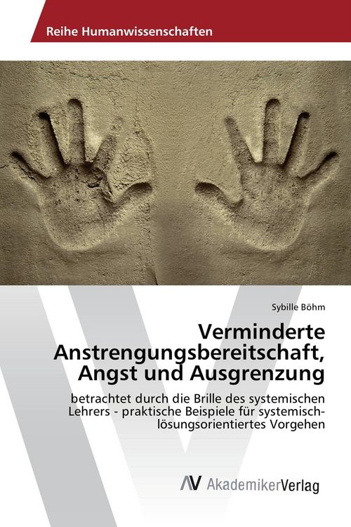 Produktbild: Verminderte Anstrengungsbereitschaft, Angst und Ausgrenzung