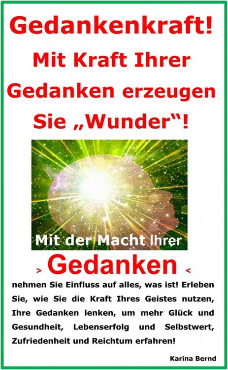 Produktbild: Gedankenkraft! Mit Kraft Ihrer Gedanken erzeugen Sie "Wunder"!