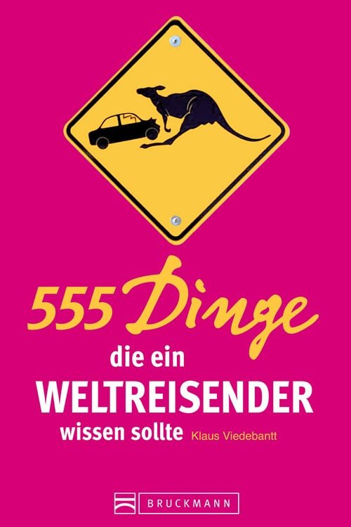 Produktbild: 555 Dinge, die ein Weltreisender wissen sollte