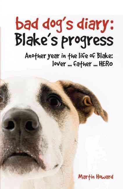 Produktbild: Bad Dogs Diary Blakes Progress