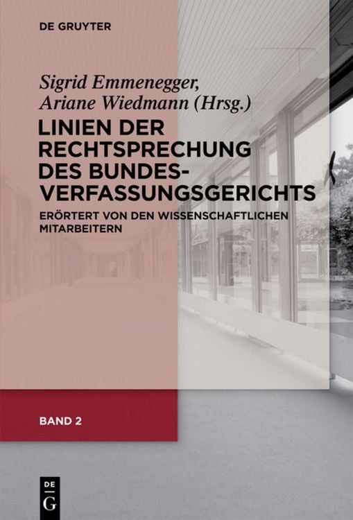 Produktbild: Band 2: Linien der Rechtsprechung des Bundesverfassungsgerichts - er&ouml;rtert von den wissenschaftlichen Mitarbeiterinnen und Mitarbeitern.