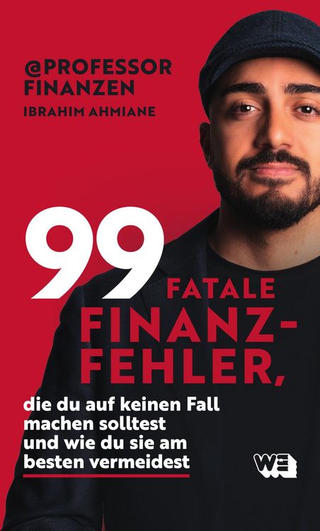 Produktbild: 99 fatale Finanzfehler, die du auf keinen Fall machen solltest und wie du sie am besten vermeidest