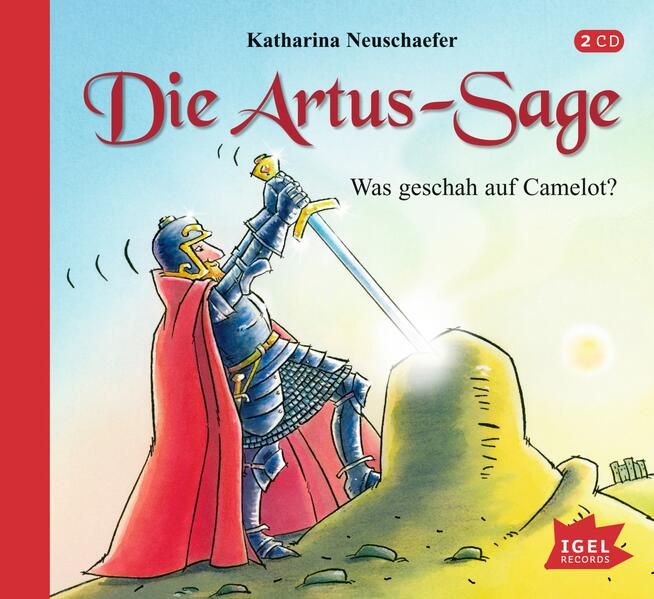 Produktbild: Die Artus-Sage. Was geschah auf Camelot?