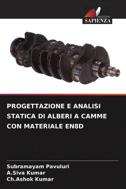 Produktbild: PROGETTAZIONE E ANALISI STATICA DI ALBERI A CAMME CON MATERIALE EN8D