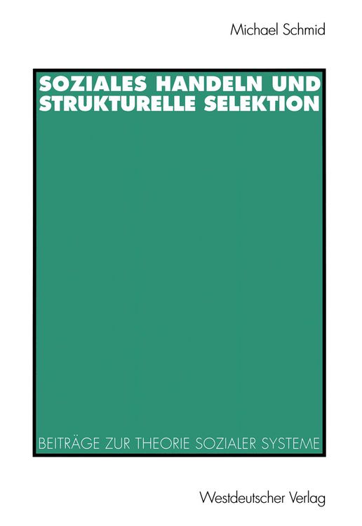 Produktbild: Soziales Handeln und strukturelle Selektion