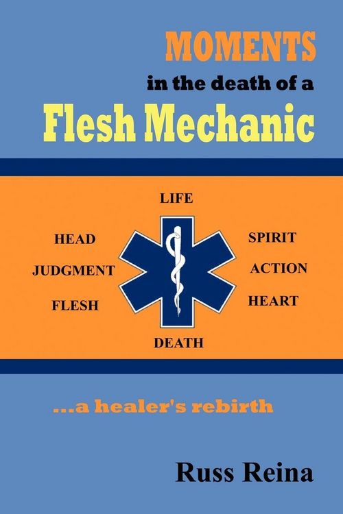 Produktbild: Moments in the Death of a Flesh Mechanic ... a healer's rebirth