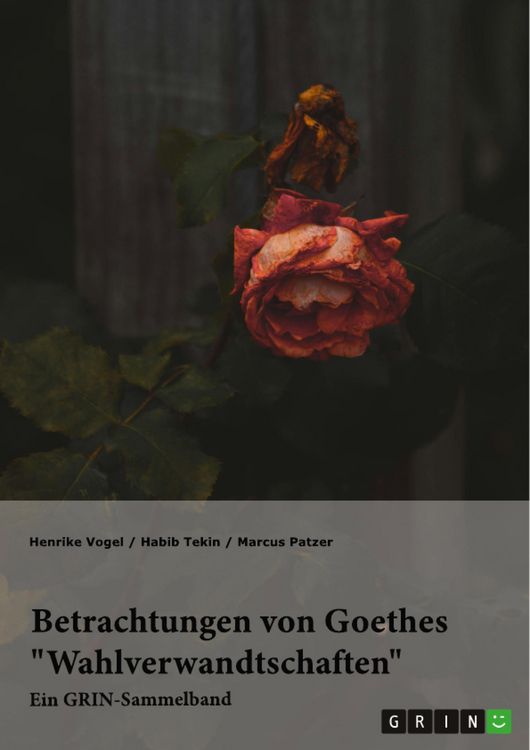 Produktbild: Betrachtungen von Goethes "Wahlverwandtschaften". Intertextualit&auml;t und Todesmotiv