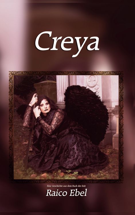 Produktbild: Creya: Eine Geschichte aus dem Buch der Zeit