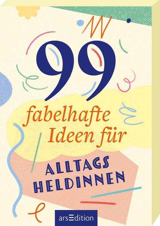 Produktbild: 99 fabelhafte Ideen f&uuml;r Alltagsheldinnen