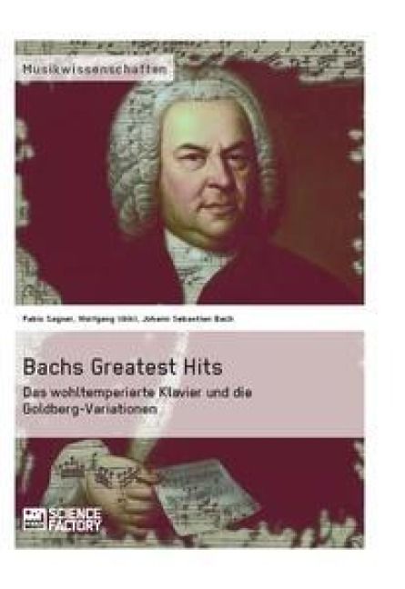 Produktbild: Bachs Greatest Hits. Das wohltemperierte Klavier und die Goldberg-Variationen