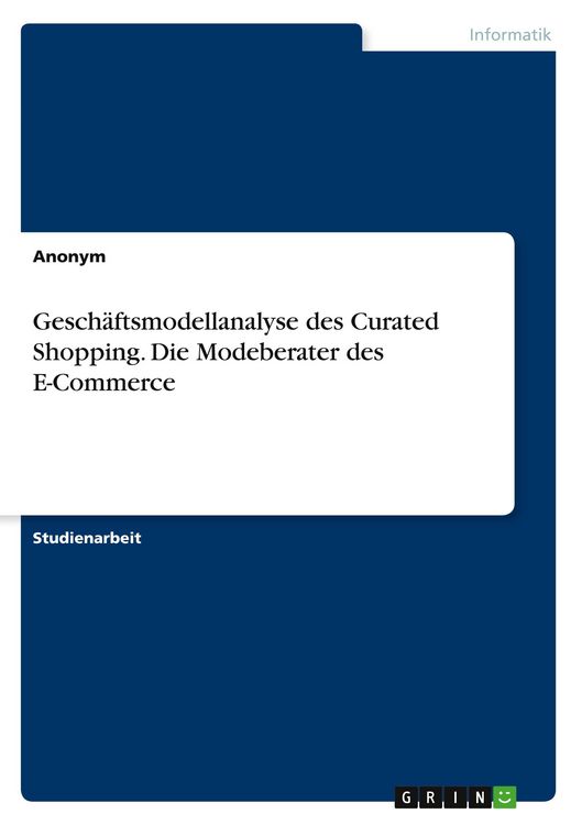 Produktbild: Gesch&auml;ftsmodellanalyse des Curated Shopping. Die Modeberater des E-Commerce