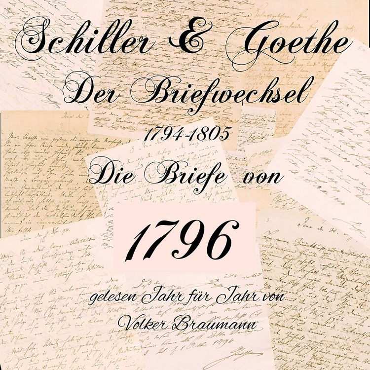 Produktbild: Schiller & Goethe &ndash; Der Briefwechsel 1794-1805