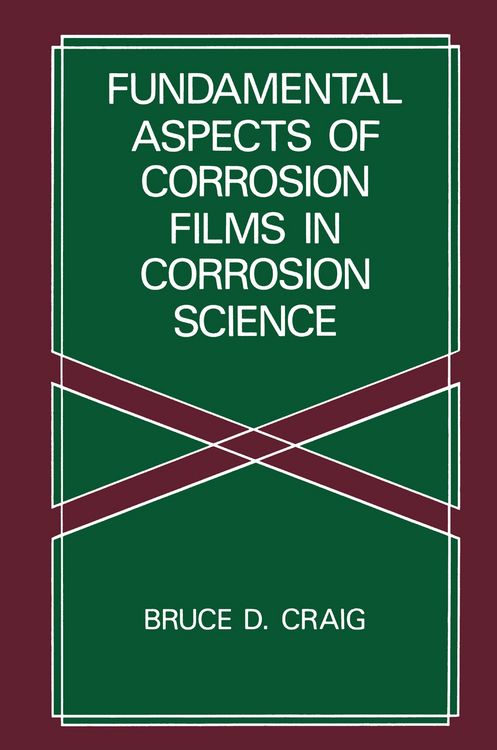 Produktbild: Fundamental Aspects of Corrosion Films in Corrosion Science
