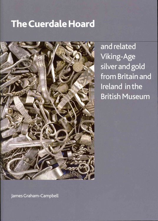 Produktbild: The Cuerdale Hoard and Related Viking-Age Silver and Gold from Britain and Ireland in the British Museum