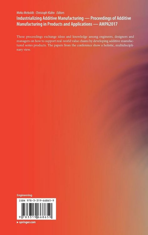 Produktbild: Industrializing Additive Manufacturing - Proceedings of Additive Manufacturing in Products and Applications - AMPA2017