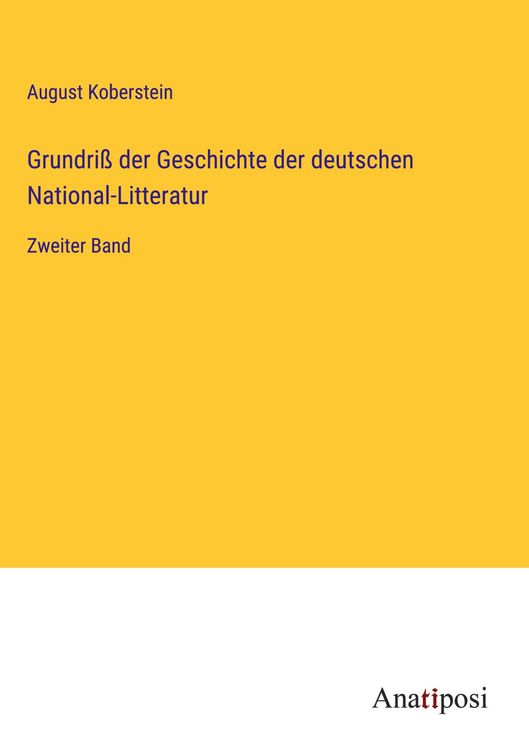 Produktbild: Grundri&szlig; der Geschichte der deutschen National-Litteratur