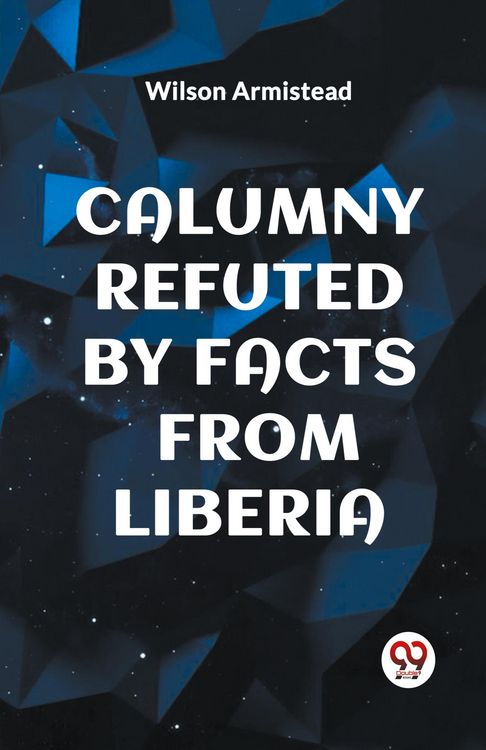 Produktbild: Calumny Refuted By Facts from Liberia