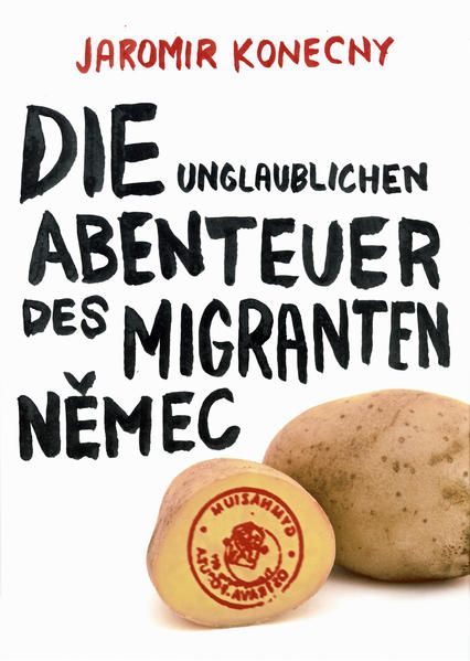 Produktbild: Die unglaublichen Abenteuer des Migranten Němec