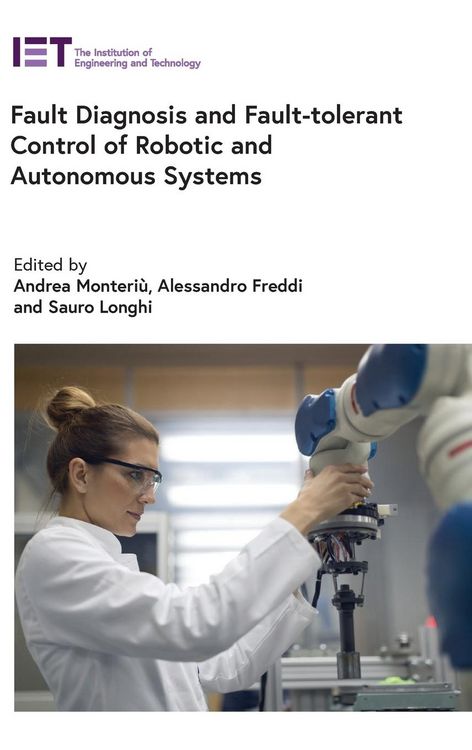 Produktbild: Fault Diagnosis and Fault-Tolerant Control of Robotic and Autonomous Systems