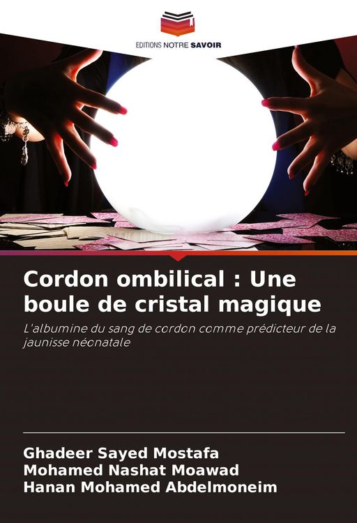 Produktbild: Cordon ombilical : Une boule de cristal magique