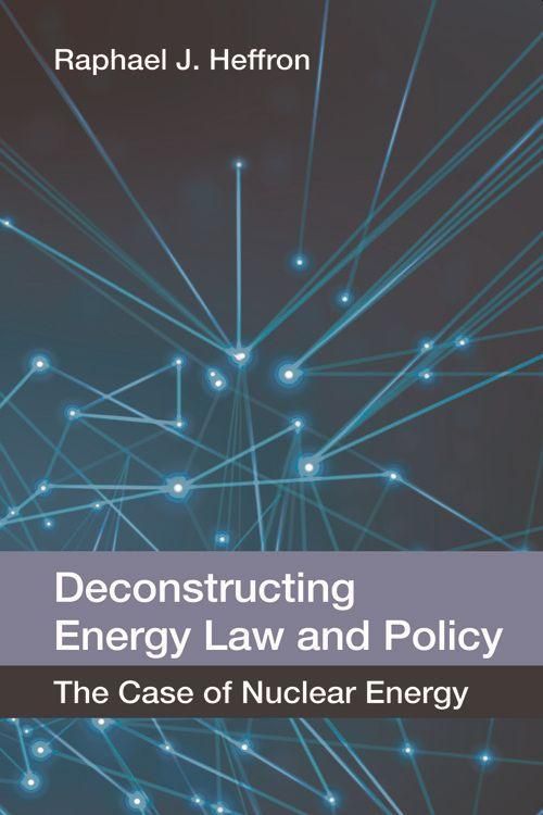 Produktbild: Deconstructing Energy Law and Policy