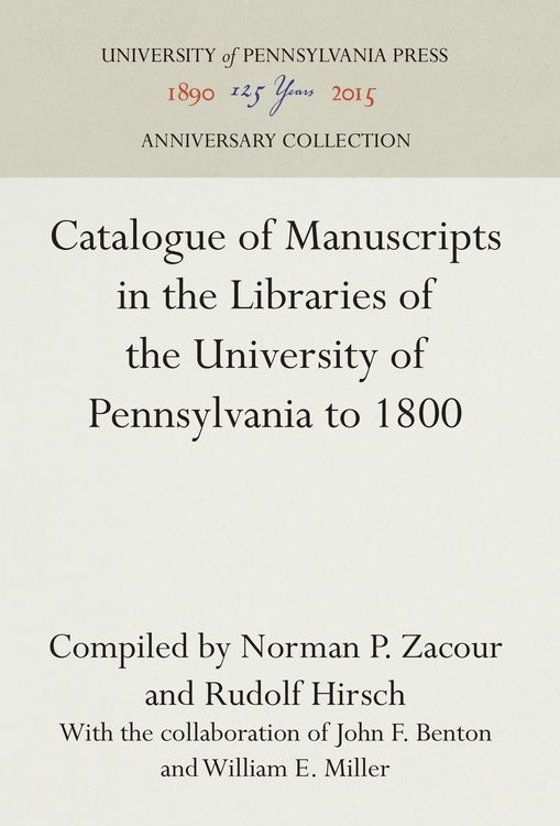 Produktbild: Catalogue of Manuscripts in the Libraries of the University of Pennsylvania to 1800