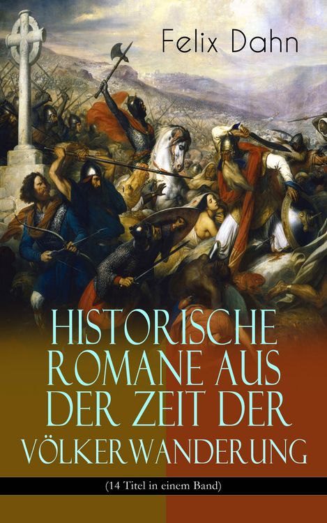 Produktbild: Historische Romane aus der Zeit der V&ouml;lkerwanderung (14 Titel in einem Band)