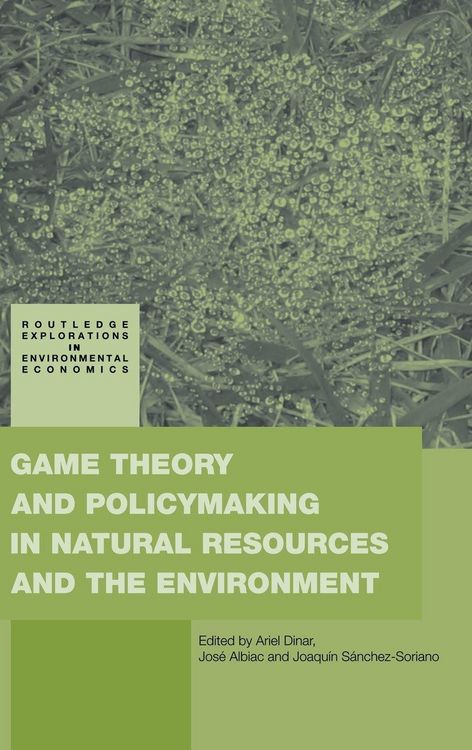 Produktbild: Game Theory and Policy Making in Natural Resources and the Environment