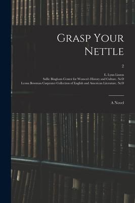 Produktbild: Grasp Your Nettle: a Novel; 2