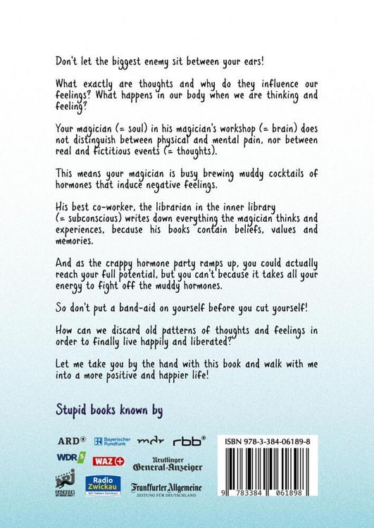 Produktbild: Gedankendoof - The Stupid Book about Thoughts - The power of thoughts: How to break negative patterns of thinking and feeling, build your self-esteem and create a happy life