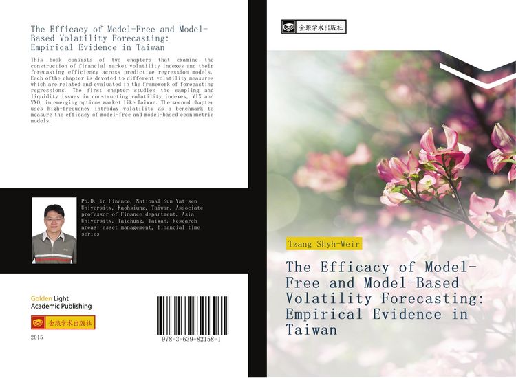 Produktbild: The Efficacy of Model-Free and Model-Based Volatility Forecasting: Empirical Evidence in Taiwan