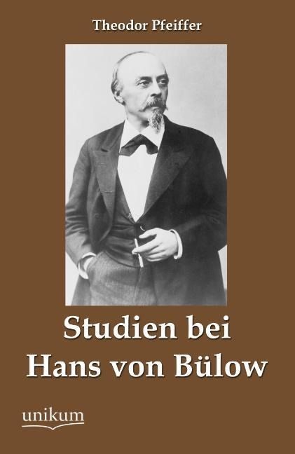 Produktbild: Pfeiffer, T: Studien bei Hans von B&uuml;low