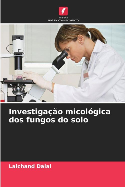 Produktbild: Investiga&ccedil;&atilde;o micol&oacute;gica dos fungos do solo