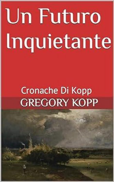Produktbild: Un Futuro Inquietante (Cronache Di Kopp, #9)