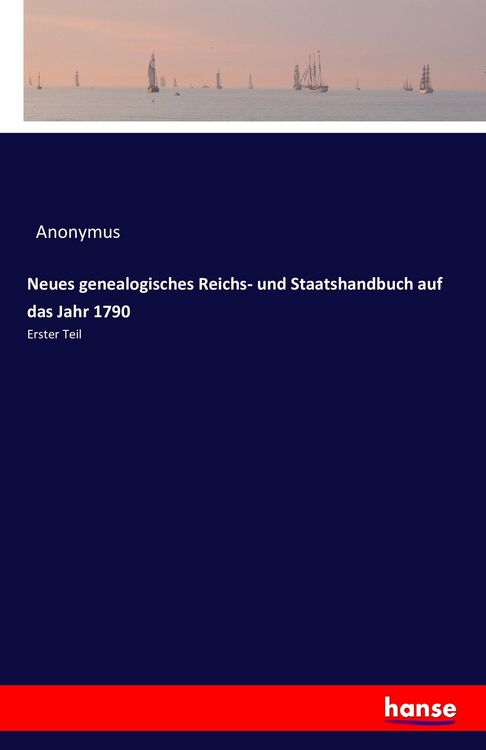 Produktbild: Neues genealogisches Reichs- und Staatshandbuch auf das Jahr 1790