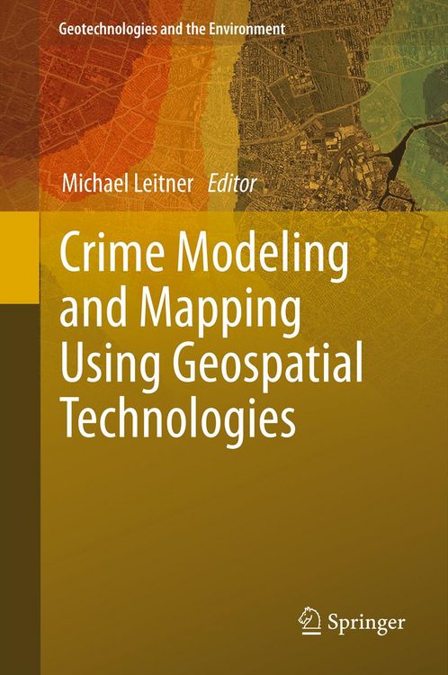 Produktbild: Crime Modeling and Mapping Using Geospatial Technologies