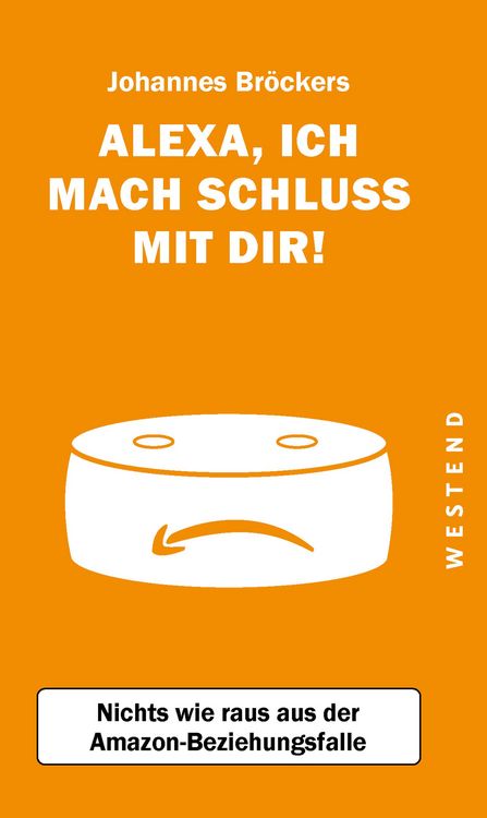 Produktbild: Alexa, ich mach Schluss mit dir!