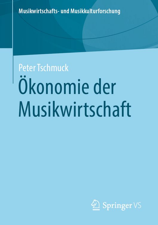 Produktbild: &Ouml;konomie der Musikwirtschaft