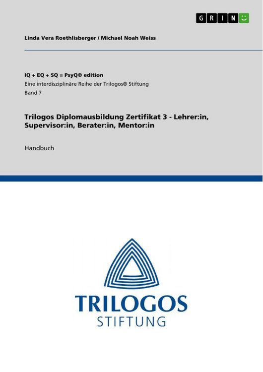 Produktbild: Trilogos Diplomausbildung Zertifikat 3 - Lehrer:in, Supervisor:in, Berater:in, Mentor:in
