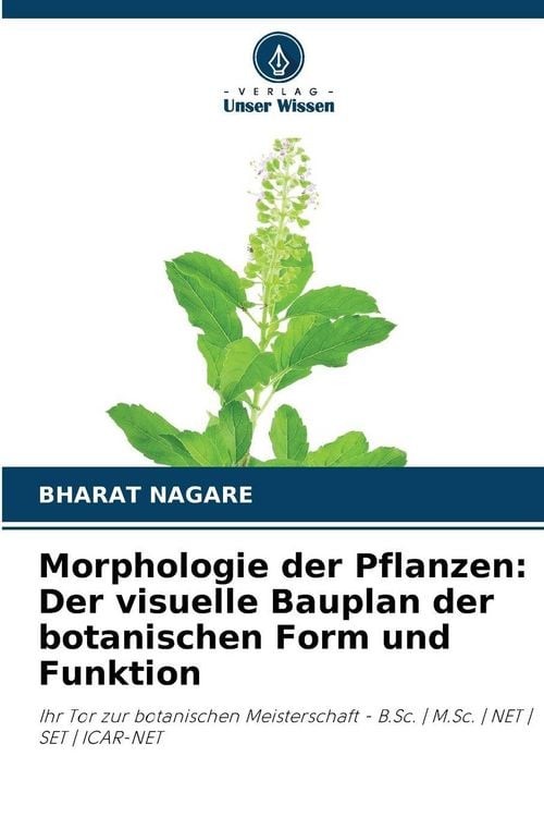 Produktbild: Morphologie der Pflanzen: Der visuelle Bauplan der botanischen Form und Funktion