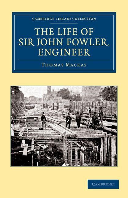 Produktbild: The Life of Sir John Fowler, Engineer