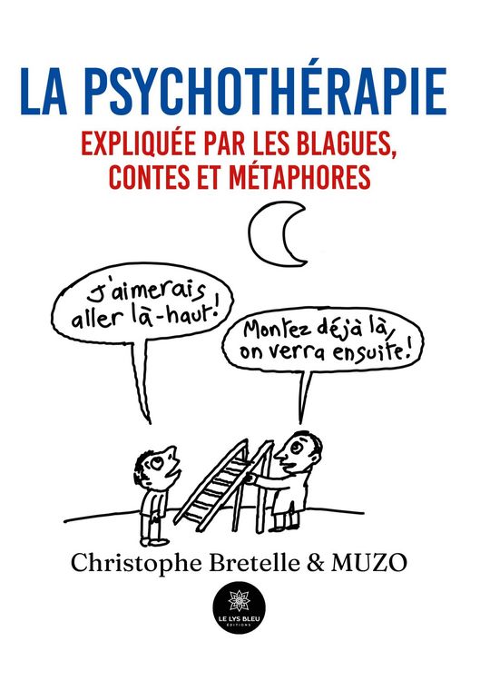 Produktbild: La psychoth&eacute;rapie expliqu&eacute;e par les blagues, contes et m&eacute;taphores