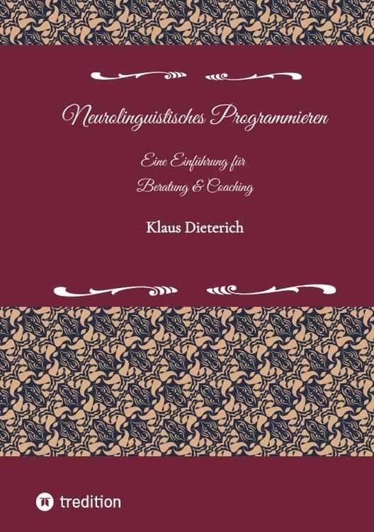 Produktbild: Neurolinguistisches Programmieren - Eine Einf&uuml;hrung f&uuml;r Beratung und Coaching