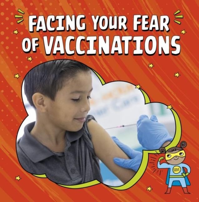 Produktbild: Facing Your Fear of Vaccinations